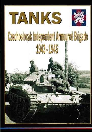TANKS Czechoslovak Independent Armoured Brigade 1943-1945