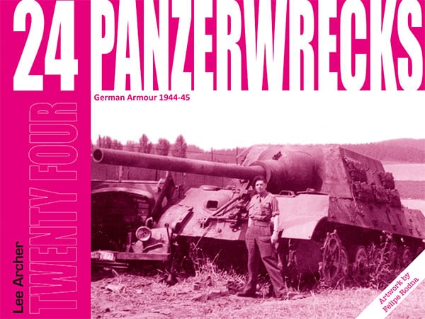 PANZERWRECKS 24: German Armour 1944-45 - ウインドウを閉じる