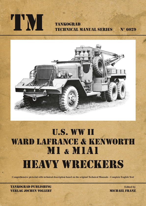 U.S. WW II Ward LaFrance / Kenworth M1 - M1A1 Heavy Wreckers - ウインドウを閉じる