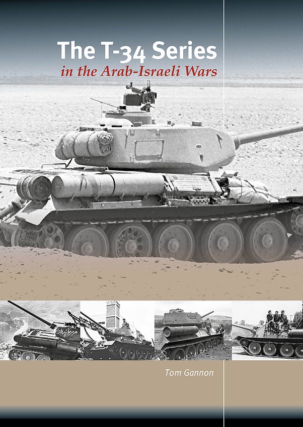 The T-34 Series in the Arab-Israeli Wars - ウインドウを閉じる